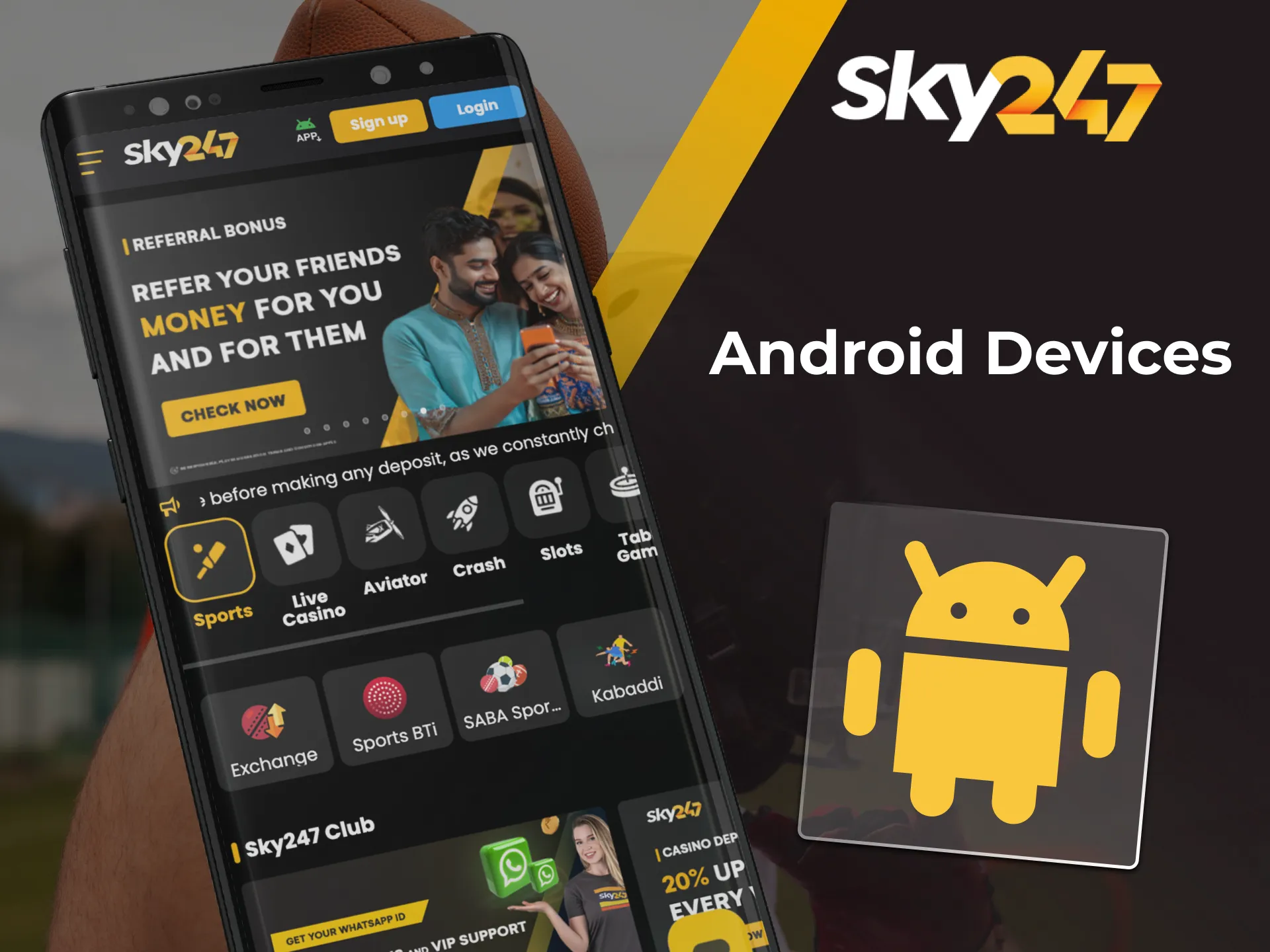 The Sky247 online casino app is available for Android phones.