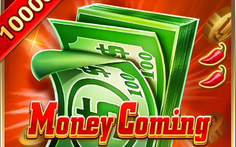 Play Money Coming and increase your winnings.